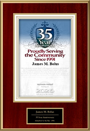 35 Year Anniversary Proudly Serving the Community Since 1991 | James M. Bolus | Martindale-Hubbell | 2026 ANNIVERSARY